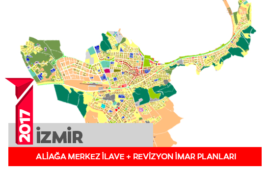 İzmir Aliağa Merkez | Uygulama İmar Planı İlave ve Revizyonu